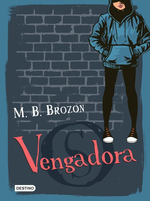 Title details for Vengadora by Mónica B. Brozon - Wait list